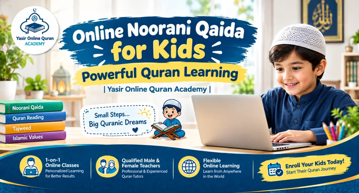 Online Noorani Qaida for Kids: Beautiful & Powerful Quran Learning | Yasir Online Quran Academy