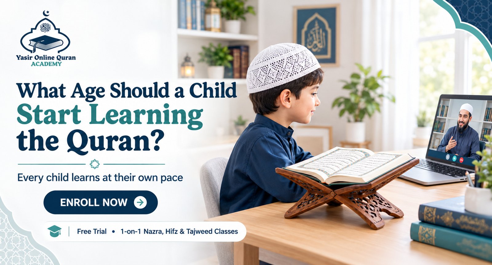 What Age Should a Child Start Learning the Quran? Enroll Now
